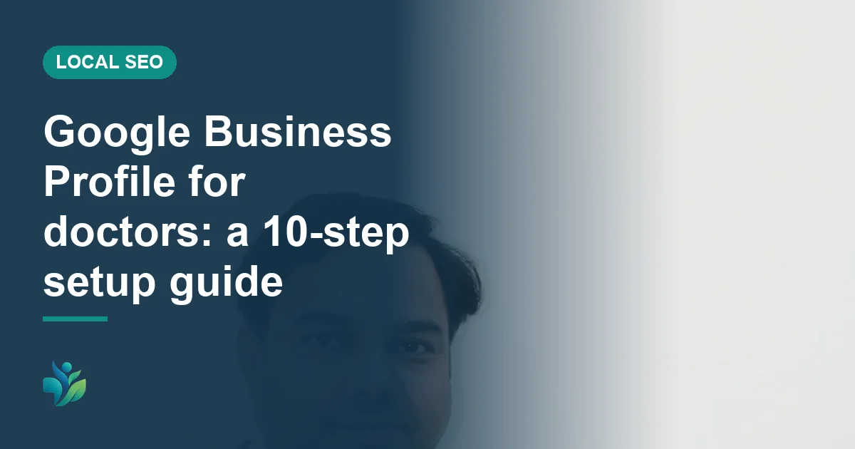 Cover: Google Business Profile for doctors: a 10-step setup guide